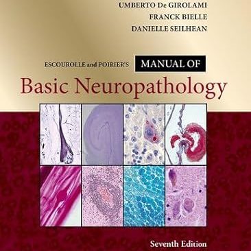 書籍案内】Escourolle and Poirier's Manual of Basic Neuropathology